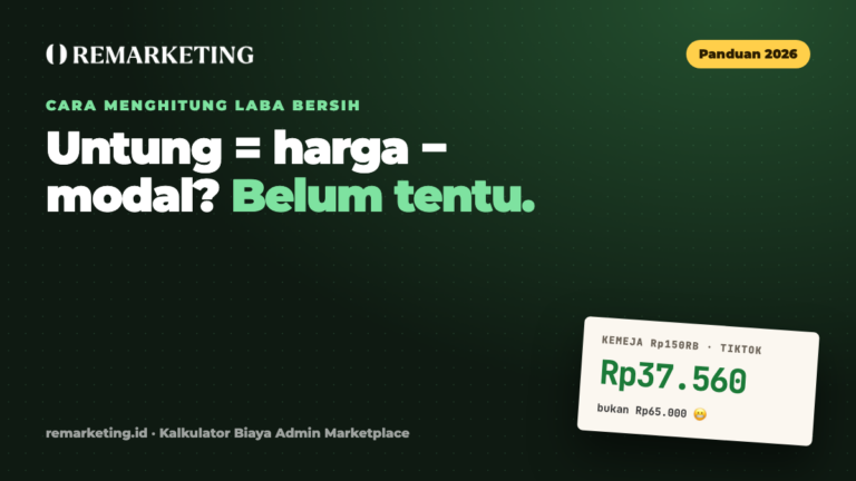 Cara Menghitung Laba Bersih Jualan di Marketplace (Contoh Shopee, Tokopedia & TikTok Shop 2026)